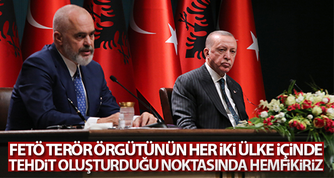 Cumhurbaşkanı Erdoğan ve Arnavutluk Başbakanı Rama’nın ortak basın toplantısı