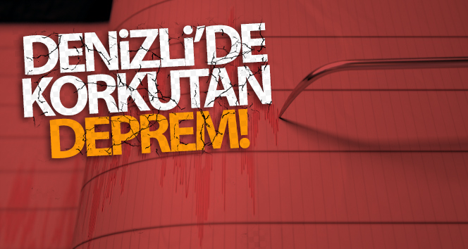 Denizli’de 4 büyüklüğünde deprem!
