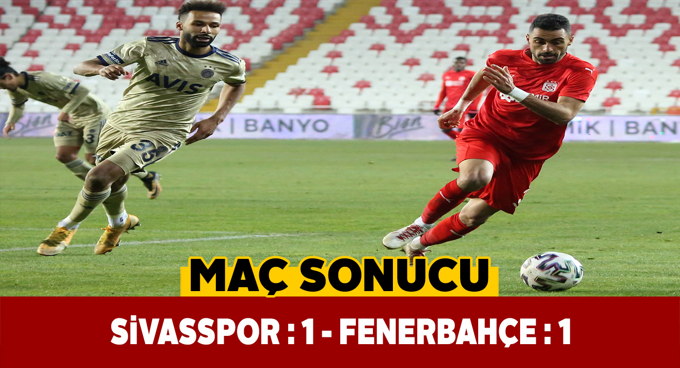 Yiğidolar kendi sahasında Fenerbahçe ile 1-1 berabere kaldı