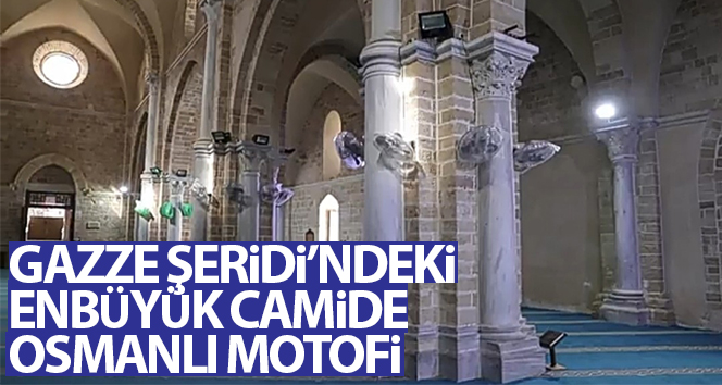 Gazze Şeridi’nin en büyük camisini Osmanlı motifleri süslüyor
