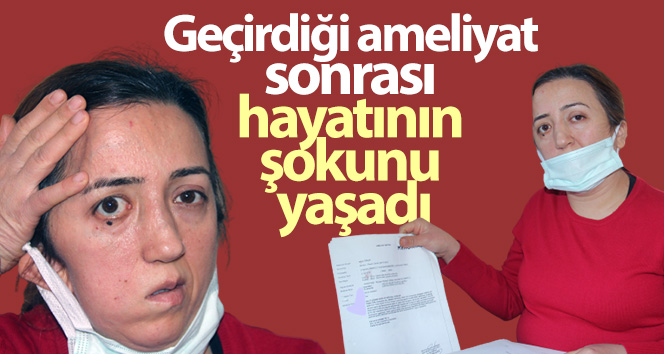 Giresunlu hemşire Antalya’da geçirdiği ameliyat sonrası hayatının şokunu yaşadı