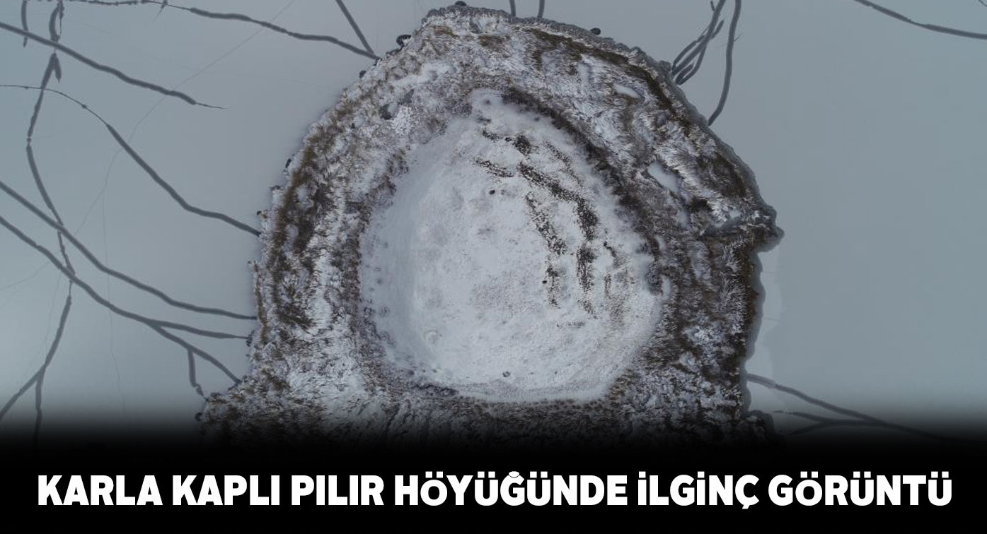 Hafik gölünde bulunan Pılır höyüğü havadan görüntülendi