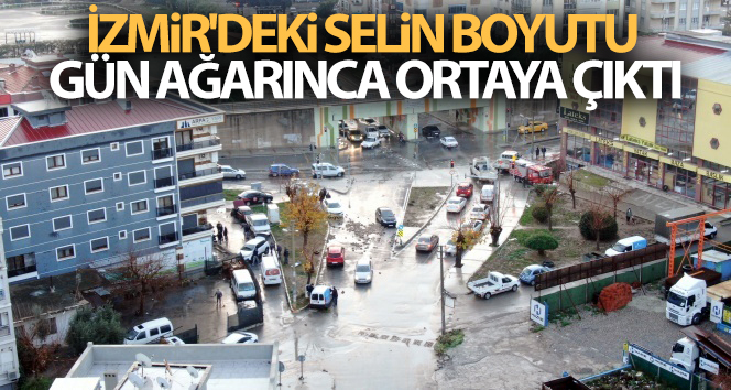İzmir’deki selin boyutu gün ağarınca ortaya çıktı