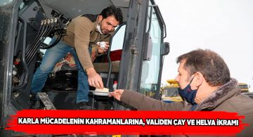 Vali Ayhan karla mücadele ekiplerini ziyaret etti