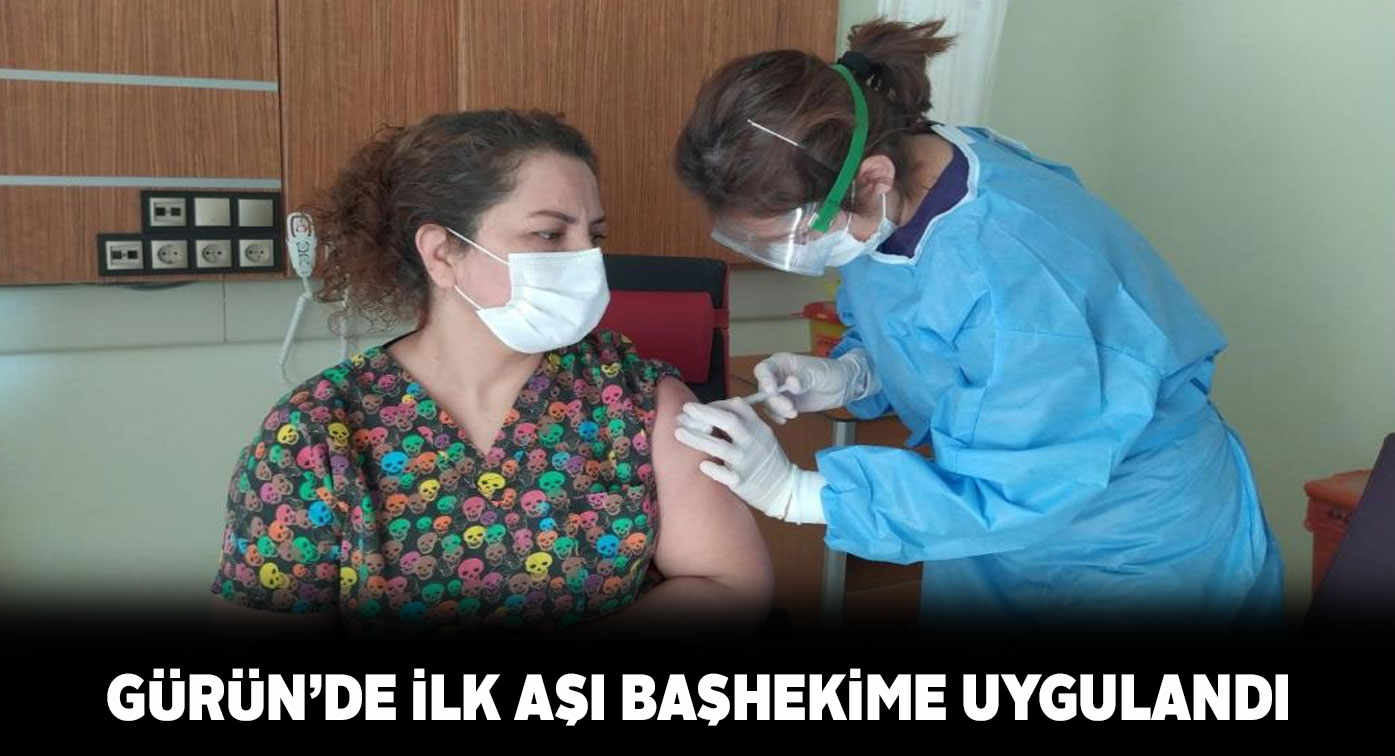 Gürün ilçesinde ilk korona virüs aşısı Başhekim’e yapıldı