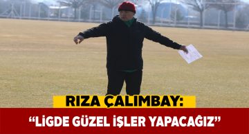 Rıza Hoca Lig’in ikinci yarısı için umutlu olduğunu söyledi
