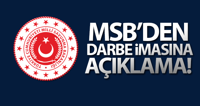MSB’nin darbe öneren açıklaması