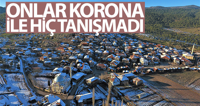 Onlar korona ile hiç tanışmadı