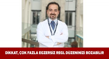 Regl döneminde aşırı fiziksel egzersizden uzak durulmalı