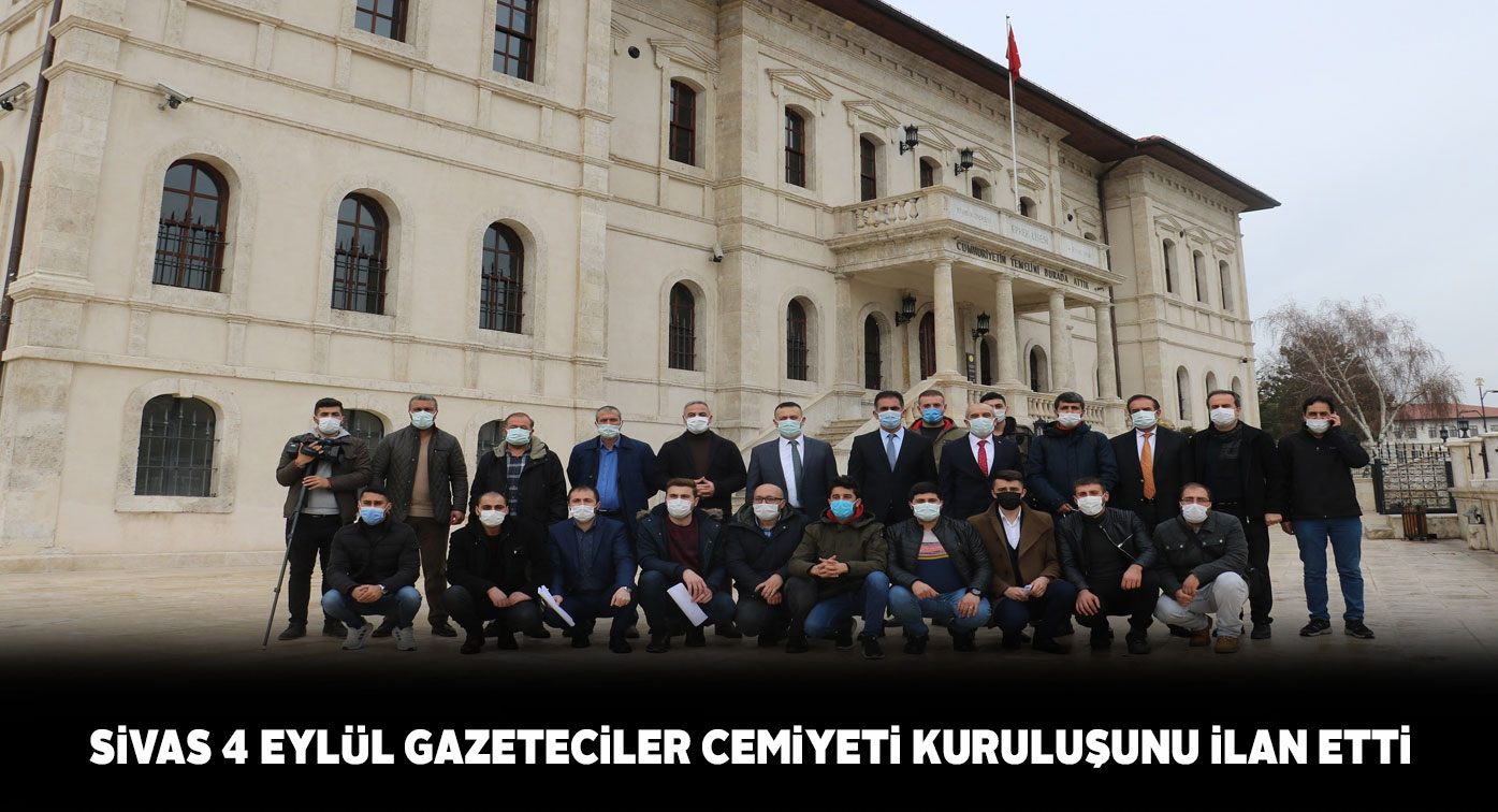 Sivas’ta kurulan ‘Gazeteciler Cemiyeti’ basın açıklaması yaptı