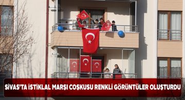 Sivas’taki okullarda İstiklâl Marşı ve bayrak töreni coşkusu