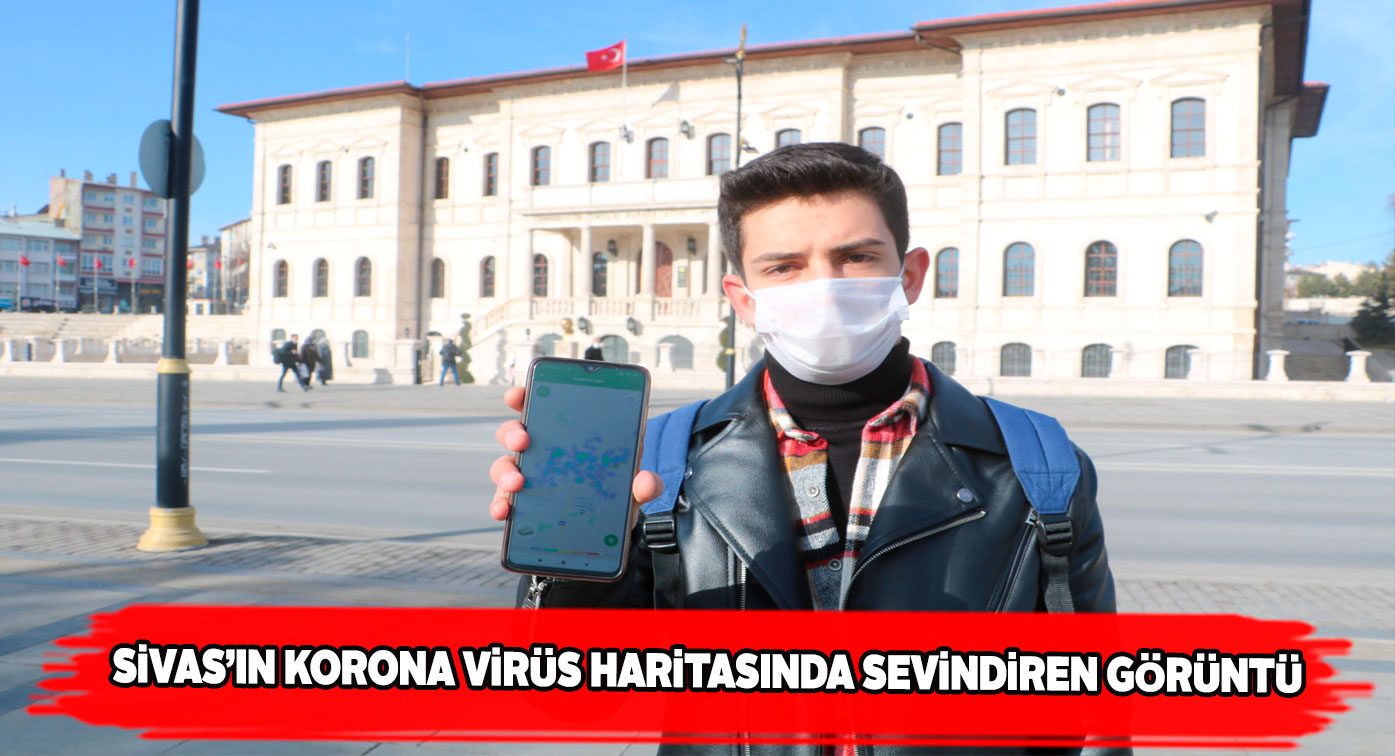 Sivas’ta alınan korona virüs tedbirleri ile tablo yeşile döndü