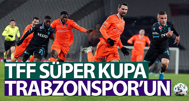 TFF Süper Kupa, Trabzonspor’un