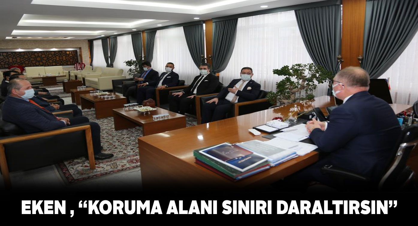 Ticaret ve Sanayi Odası’ndan ‘Koruma Alanı Daraltılsın’ talebi