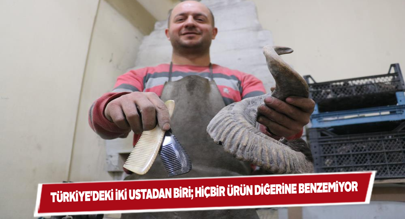 Türkiye’de sadece 2 kişi kemik tarak ustalığı yapıyor