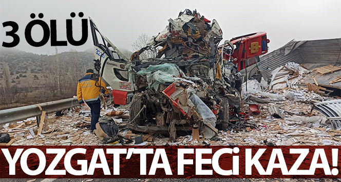 Yozgat’ta trafik kazası: 3 ölü