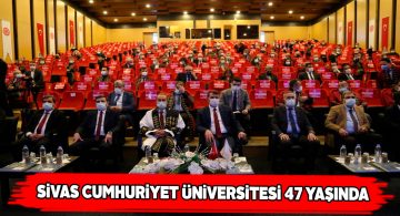 Cumhuriyet Üniversitesinde 47. Kuruluş Yıl Dönümü Programı