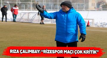 Rıza Hoca Çaykur Rize maçı öncesinde açıklamalarda bulundu