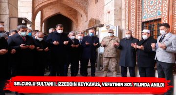 İzzeddin Keykavus Sivas’ta özel bir programla anıldı