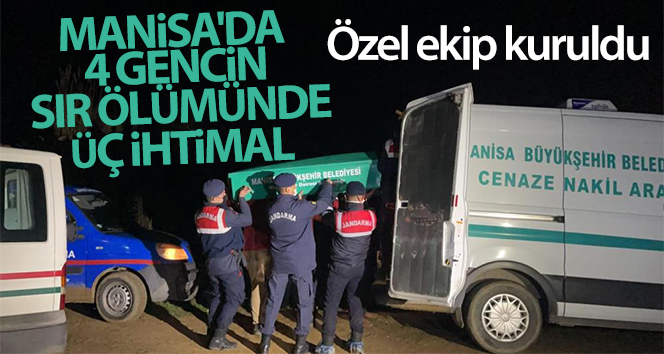 Manisa’da 4 gencin sır ölümünde üç ihtimal