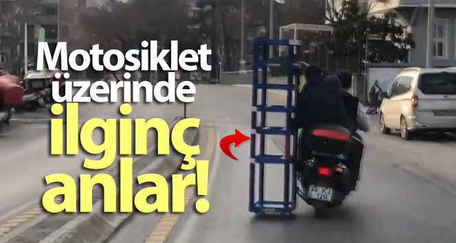 Motosiklet üzerinde ilginç anlar: 2 metrelik raf standı sürüyerek taşıdılar