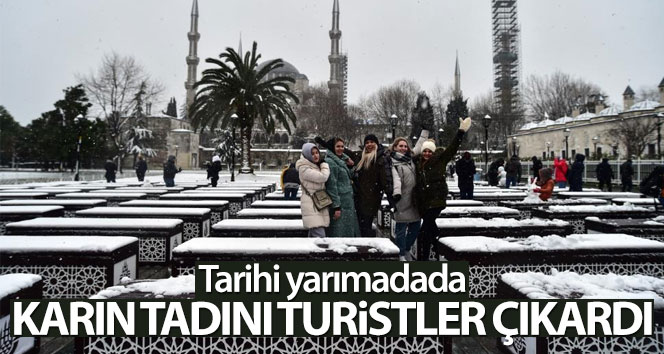 Tarihi yarımadada karın tadını turistler çıkardı
