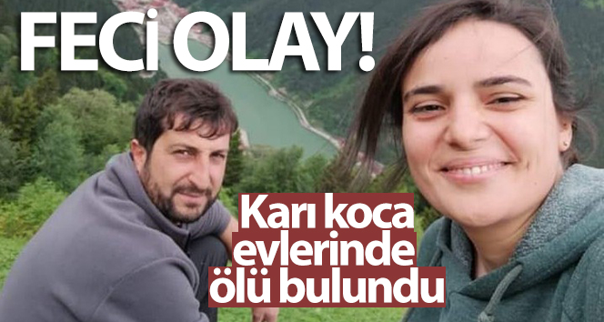 Trabzon’da evlerinde ölü bulunan genç çiftin ölümünün arkasındaki sır perdesi aralanıyor