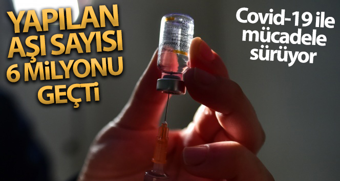 Türkiye’de yapılan CoronaVac aşı sayısı 6 milyonu geçti