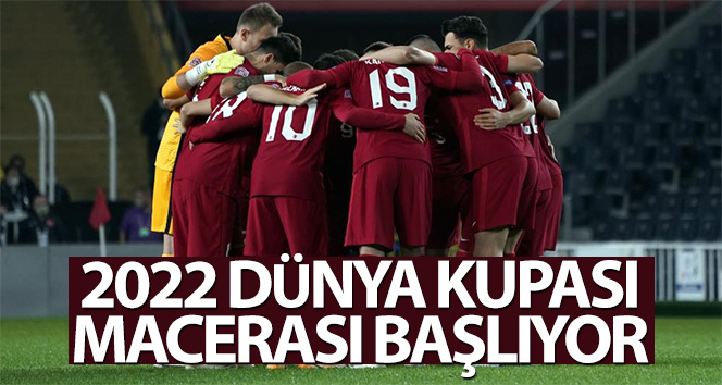 A Milli Futbol Takımı’nın 2022 Dünya Kupası macerası başlıyor