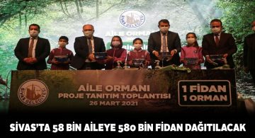 Sivas’ta ‘Aile Ormanı’ seferberliği başlatıldı