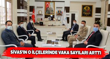 Altınyayla ve Şarkışla ilçelerinde korona virüs vakaları artıyor