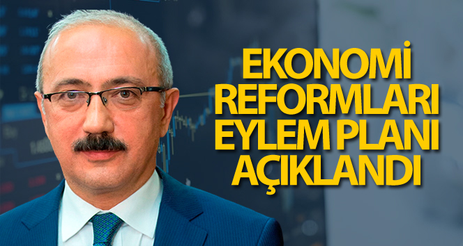 Bakan Elvan: ‘Ekonomi reformlarımızın takvimini tamamladık’