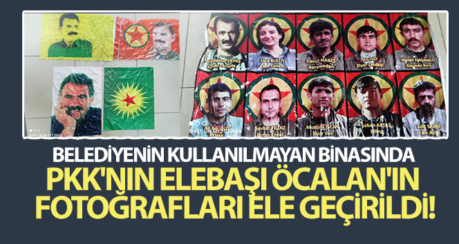 Belediyenin kullanılmayan binasında PKK’nın elebaşı Öcalan’ın fotoğrafları ele geçirildi