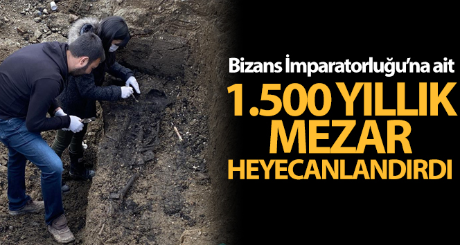 Bizans İmparatorluğuna ait bulunan mezar heyecanlandırdı