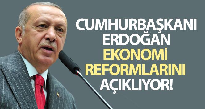 Cumhurbaşkanı Erdoğan, Ekonomi Reform Paketini açıklıyor
