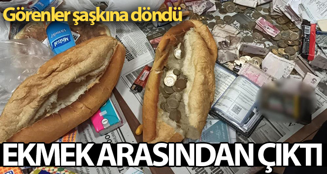 Ekmek arasından para çıktı, gören şaşkına döndü