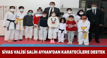 Vali Ayhan genç karatecileri ziyaret etti