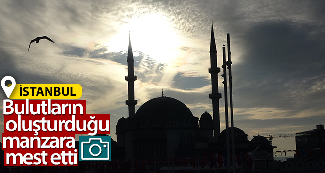 İstanbul’da bulutların oluşturduğu manzara mest etti