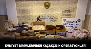 Sivas Emniyet Müdürlüğü ekipleri kaçakçılığa geçit vermiyor