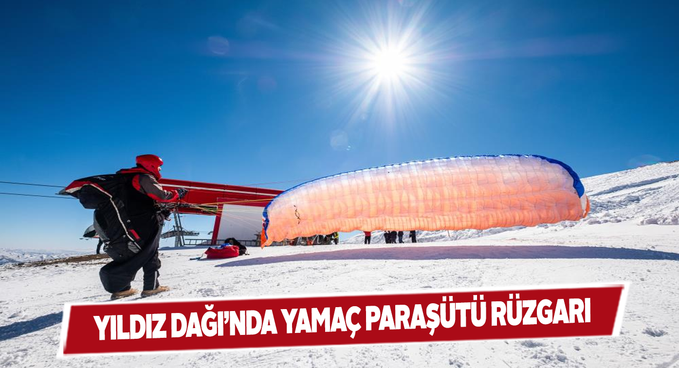 Yıldız Dağı Kış Sporları Merkezi paraşütçüleri ağırladı