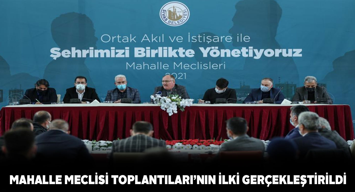 Sivas Belediyesi ‘Mahalle Meclisleri’ni topluyor