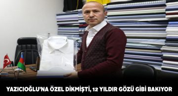 Merhum Yazıcıoğlu’na diktiği gömleği dükkanında muhafaza ediyor