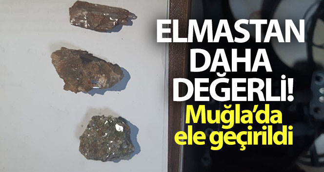 Milas’ta ele geçirildi Elmastan daha değerli