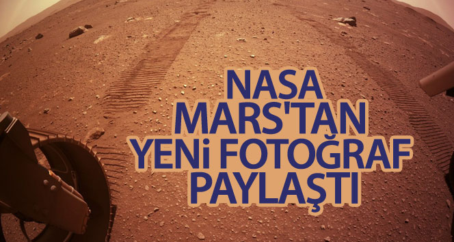 NASA, Mars’tan yeni fotoğraf paylaştı