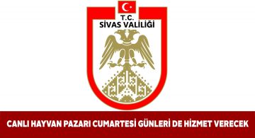 Şarkışla Canlı Hayvan Pazarı’nda yeni hizmet takvimi