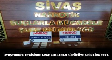 Sivas Emniyet’ten uyuşturucu ve uyarıcı madde operasyonları
