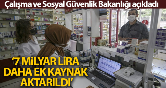Çalışma ve Sosyal Güvenlik Bakanlığı: ‘Sağlık sistemine 7 milyar lira daha ek kaynak aktarıldı’