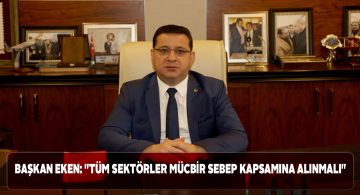Ticaret Odası’ndan ‘Mücbir Sebep’ çağrısı