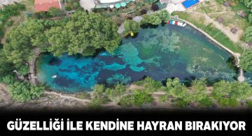 ‘Bozkırın Nazar Boncuğu’ koruma altına alındı