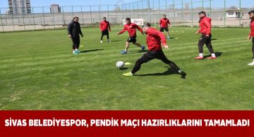 Sivas Belediyespor yarın Pendikspor’u sahasında ağırlayacak